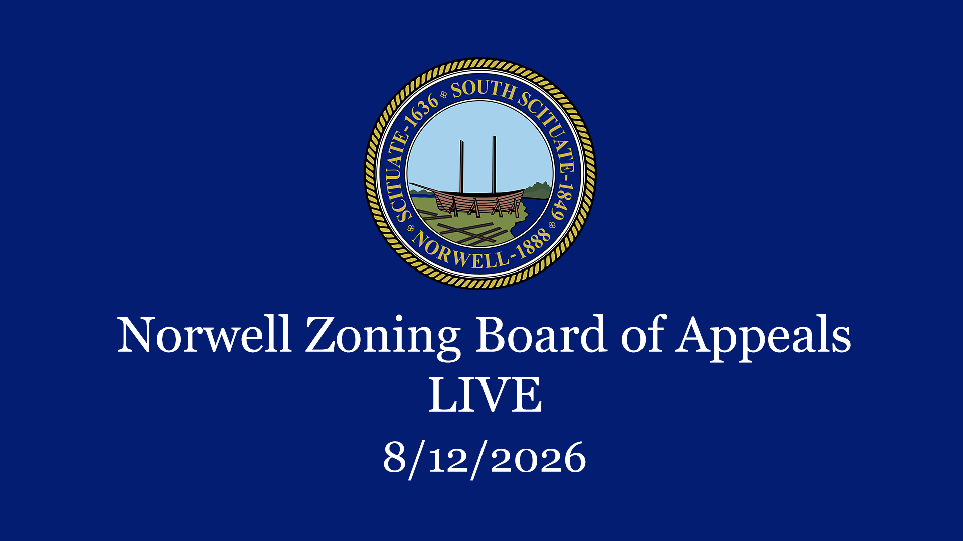 Thumbnail image for Norwell Zoning Board of Appeals: 8/12/2026 - Broadcast LIVE