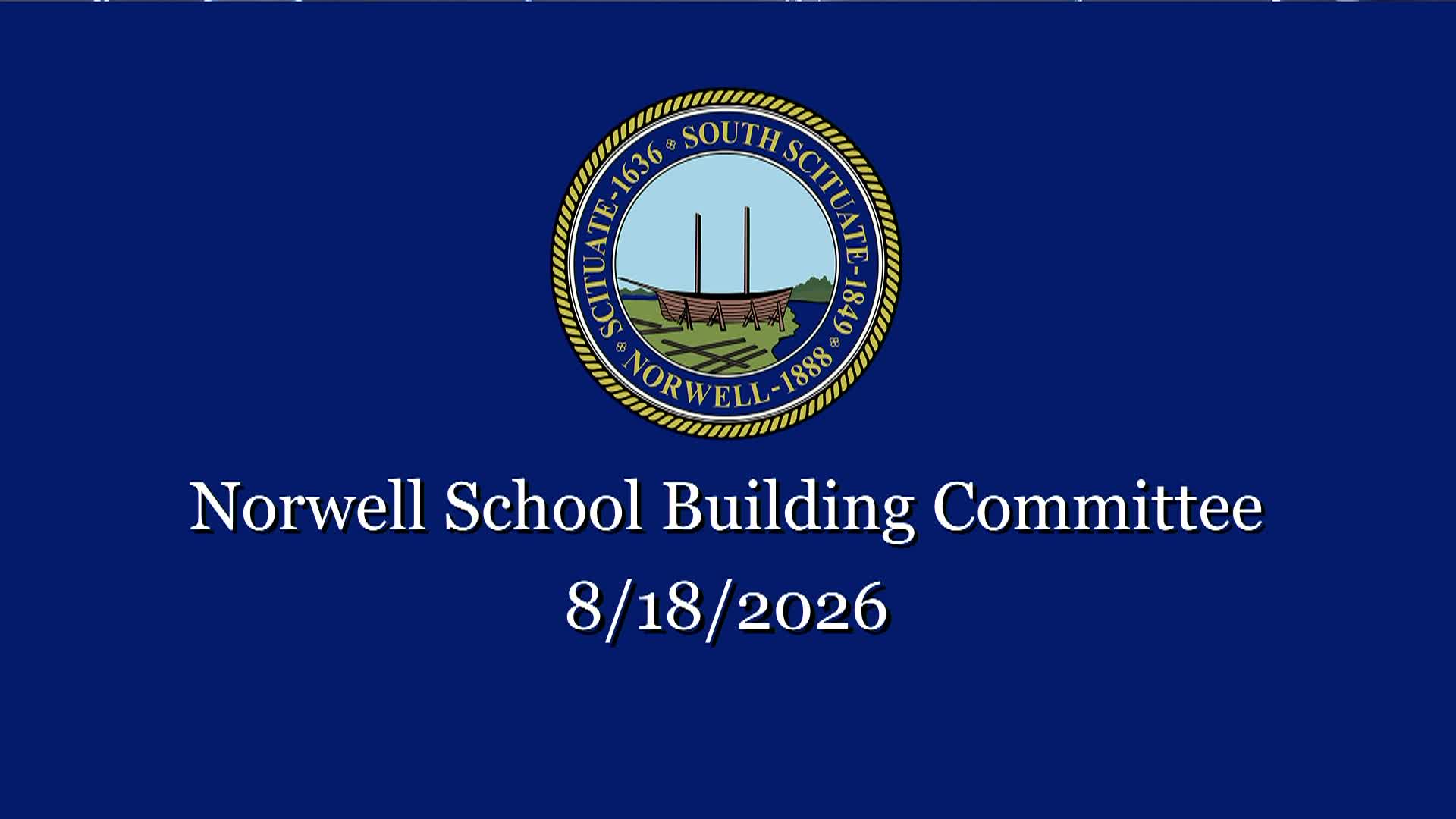 Thumbnail image for Norwell School Building Committee: 8/18/2026 LIVE
