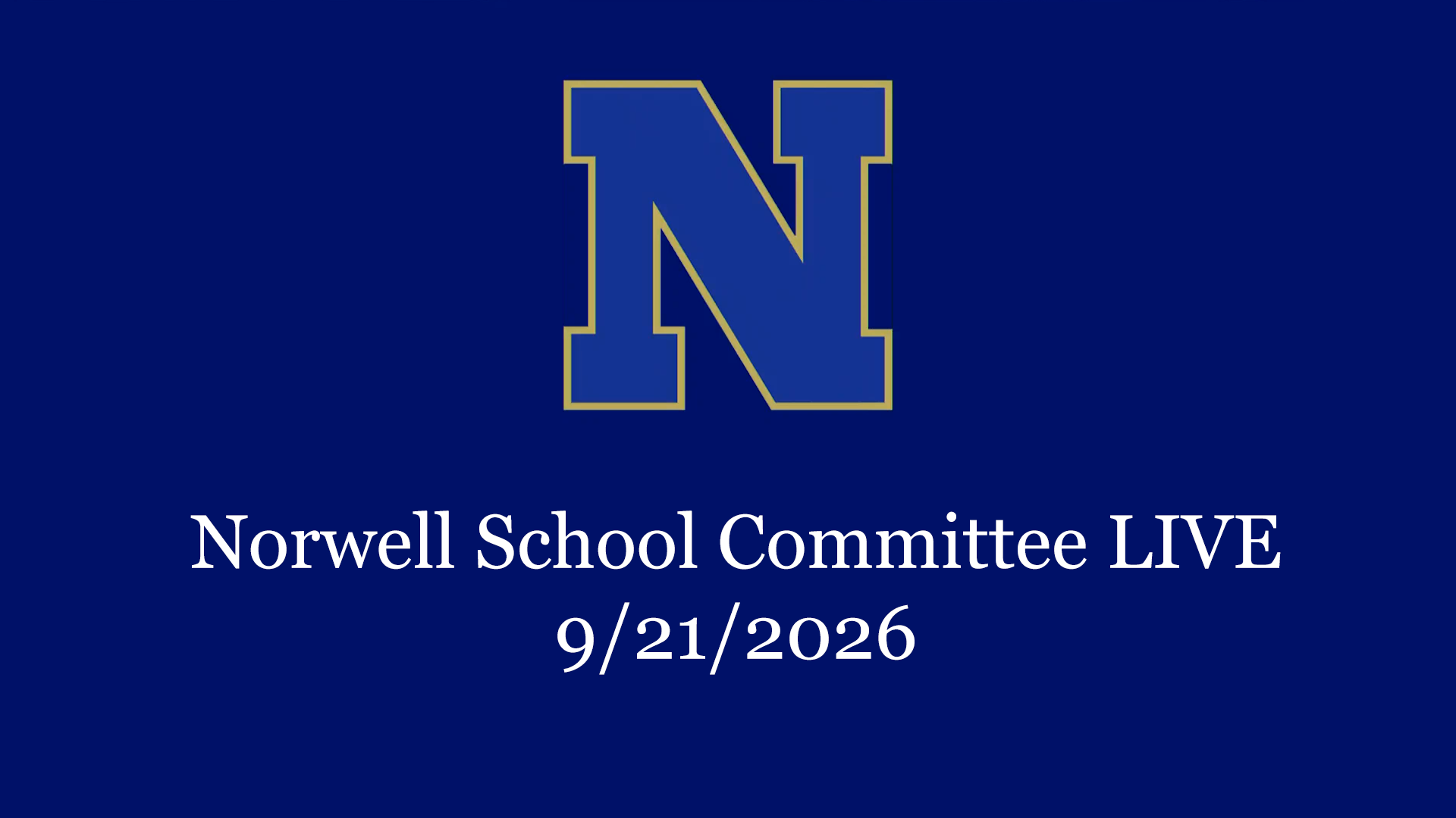 Thumbnail image for Norwell School Committee: 9/21/2026 - Broadcast LIVE