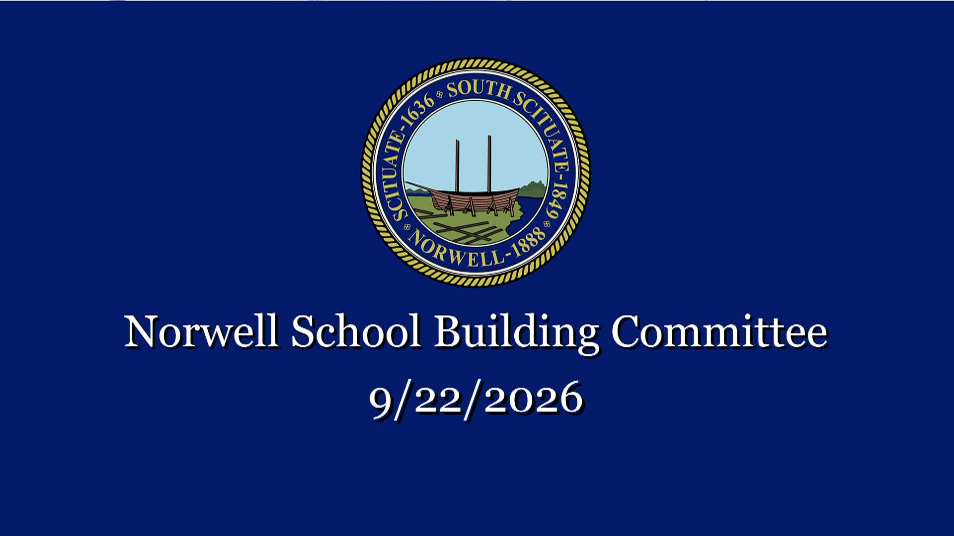 Thumbnail image for Norwell School Building Committee: 9/22/2026 LIVE