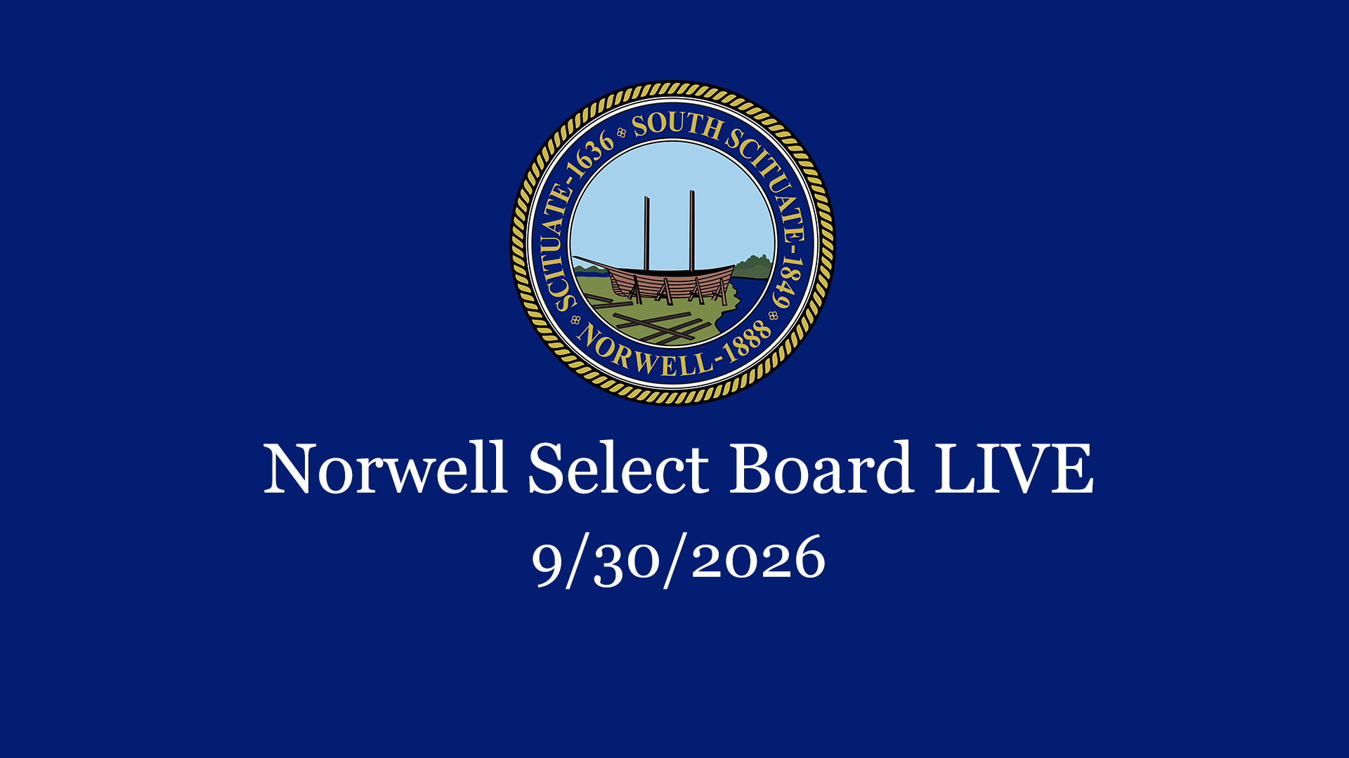 Thumbnail image for Norwell Select Board: 9/30/2026 - Broadcast LIVE